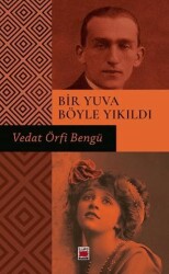 Bir Yuva Böyle Yıkıldı - Elips Kitap