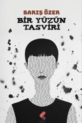 Bir Yüzün Tasviri - Klaros Yayınları