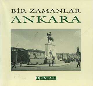 Bir Zamanlar Ankara - Arkeoloji ve Sanat Yayınları