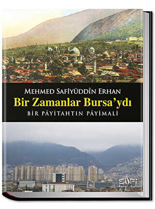 Bir Zamanlar Bursa`ydı - Sufi Kitap