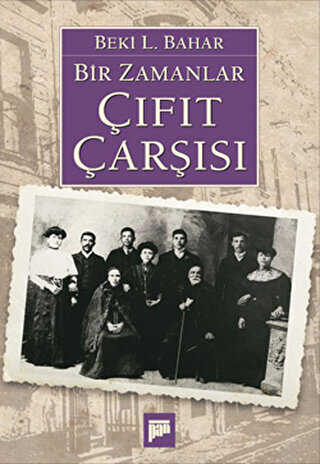 Bir Zamanlar Çıfıt Çarşısı - Pan Yayıncılık