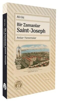 Bir Zamanlar Saint-Joseph - 1