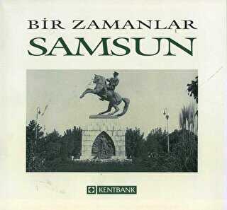 Bir Zamanlar Samsun - Arkeoloji ve Sanat Yayınları