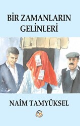 Bir Zamanların Gelinleri - Tunç Yayıncılık