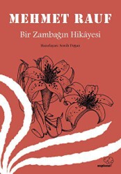 Bir Zambağın Hikayesi - Sapiens Yayınları