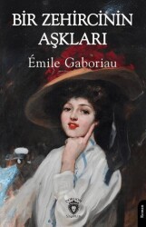 Bir Zehircinin Aşkları - Dorlion Yayınları