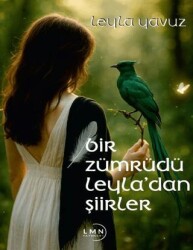 Bir Zümrüdü Leyla`dan Şiirler - Liman Yayınevi