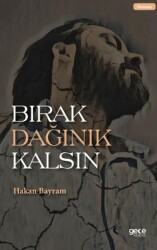 Bırak Dağınık Kalsın - Gece Kitaplığı