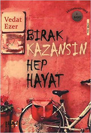 Bırak Kazansın Hep Hayat - Tilki Kitap