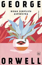 Bırak Serpilsin Aspidistra - İthaki Çocuk Yayınları