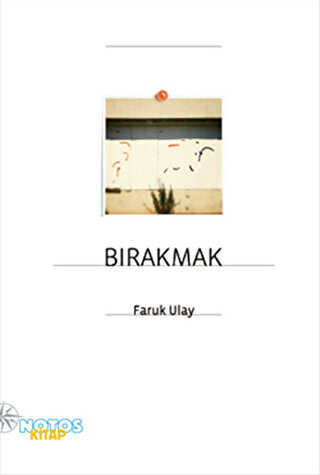 Bırakmak - Notos Kitap