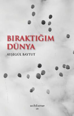 Bıraktığım Dünya - 1