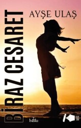 Biraz Cesaret - Kalemşor Yayınları