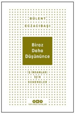 Biraz Daha Düşününce - 1