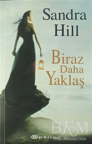 Biraz Daha Yaklaş - Epsilon Yayınevi