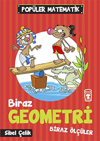 Biraz Geometri Biraz Ölçüler - Timaş Çocuk