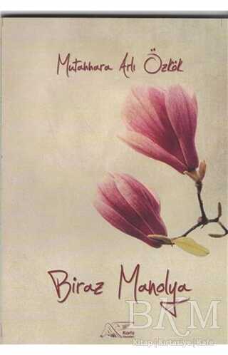 Biraz Manolya - Kuytu Yayınları
