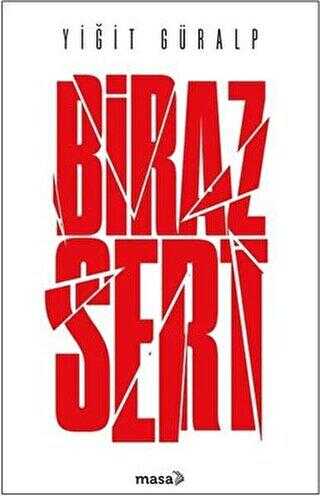 Biraz Sert - Masa Kitap