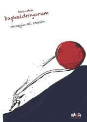 Birazdan Başkaldırıyorum - Sancı Yayınları