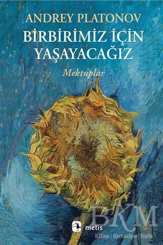 Birbirimiz İçin Yaşayacağız - Metis Yayınları