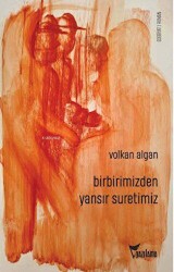 Birbirimizden Yansır Suretimiz - Yazılama Yayınevi