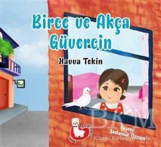 Birce ve Akça Güvercin - Alpaka Yayınları