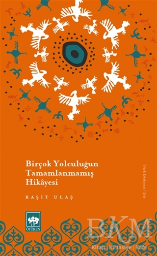 Birçok Yolculuğun Tamamlanmamış Hikayesi - 1