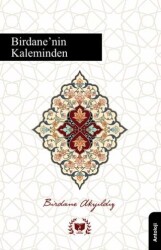 Birdanenin Kaleminden - Ateş Yayınları
