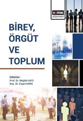 Birey, Örgüt ve Toplum - Eğitim Yayınevi - Bilimsel Eserler