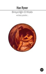 Bireyciliğin El Kitabı - Ganzer Kitap