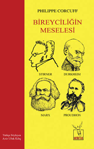 Bireyciliğin Meselesi - Heretik Yayıncılık