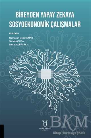 Bireyden Yapay Zekaya Sosyoekonomik Çalışmalar - 1
