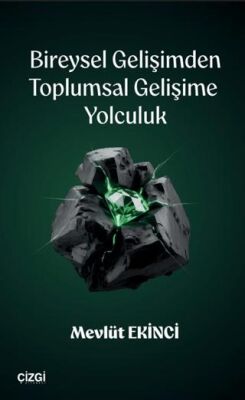Bireysel Gelişimden Toplumsal Gelişime Yolculuk - 1