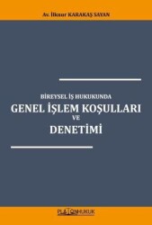 Bireysel İş Hukukunda Genel İşlem Koşulları ve Denetimi - Platon Hukuk