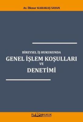 Bireysel İş Hukukunda Genel İşlem Koşulları ve Denetimi - 1