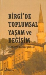 Birgi’de Toplumsal Yaşam ve Değişim - Bağlam Yayınları