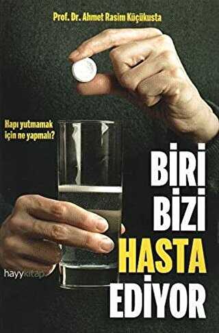 Biri Bizi Hasta Ediyor - Hayykitap