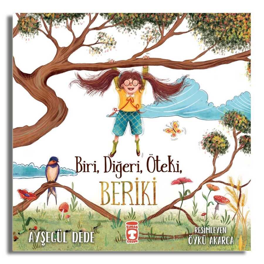 Biri, Diğeri, Öteki, Beriki - Timaş Çocuk