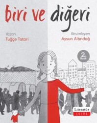 Biri ve Diğeri - Literatür Çocuk