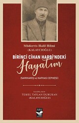Birici Cihan Harbindeki Hayatım - Arı Sanat Yayınevi