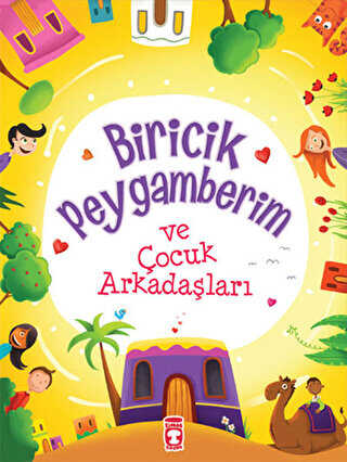 Biricik Peygamberim ve Onun Çağındaki Çocuklar - 1