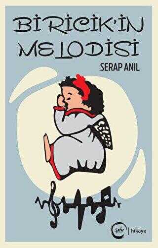 Biricik`in Melodisi - Sıfır Yayınları