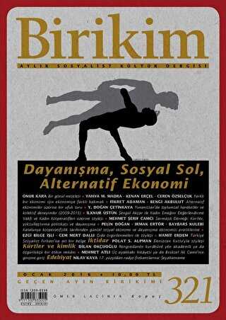 Birikim Aylık Sosyalist Kültür Dergisi Sayı: 321 Ocak 2016 - Birikim Yayınları