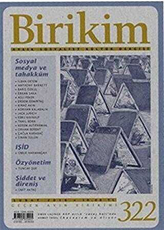 Birikim Aylık Sosyalist Kültür Dergisi Sayı: 322 Şubat 2016 - Birikim Yayınları