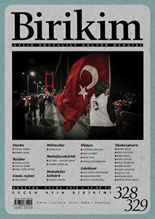 Birikim Aylık Sosyalist Kültür Dergisi Sayı: 328-329 Ağustos-Eylül 2016 - Birikim Yayınları