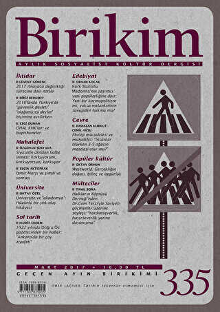Birikim Aylık Sosyalist Kültür Dergisi Sayı: 335 Mart 2017 - Birikim Yayınları