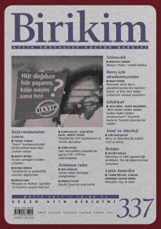 Birikim Aylık Sosyalist Kültür Dergisi Sayı: 337 Mayıs 2017 - Birikim Yayınları
