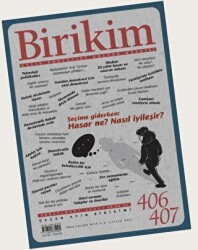 Birikim Aylık Sosyalist Kültür Dergisi Sayı: 406 - 407 Şubat - Mart 2023 - Birikim Yayınları