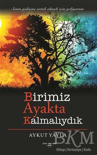 Birimiz Ayakta Kalmalıydık - Sokak Kitapları Yayınları