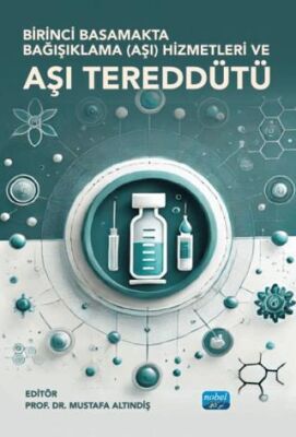 Birinci Basamakta Bağışıklama Aşı Hizmetleri ve Aşı Tereddüdü - 1